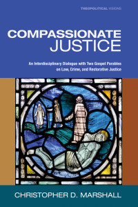 Christopher D. Marshall; — Compassionate Justice