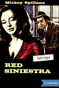 Mickey Spillane — Red siniestra (Mike Hammer - 6)