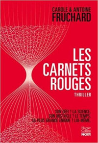 Carole & Antoine Fruchard — Les carnets rouges