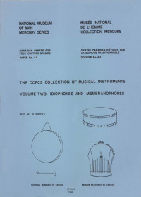 Roy W. Gibbons — CCFCS collection of musical instruments: Volume 2: Idiophones and membranophones