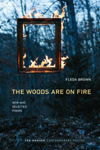 Brown, Fleda; Kooser, Ted; — The Woods Are On Fire