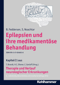 B. Feddersen, S. Noachtar, Christian Gerloff, Thomas Brandt, Hans-Christoph Diener — Epilepsien und ihre medikamentöse Behandlung