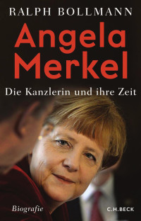 Bollmann, Ralph — Angela Merkel