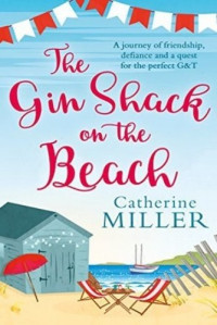 Catherine Miller — The Gin Shack on the Beach