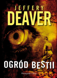 Jeffery Deaver — Ogród bestii