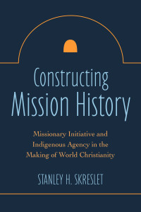 Stanley H. Skreslet; — Constructing Mission History