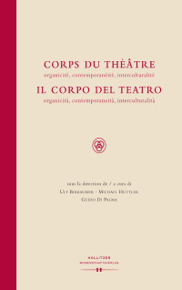 Ulf Birbaumer, Michael Hüttler, Guido di Palma & Michael Hüttler & Guido Di Palma — Corps du Théâtre / Il Corpo del Teatro