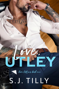 S. J. Tilly — Love Letters 01 - Love, Utley