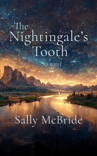 Sally McBride — The Nightingale's Tooth