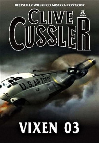 Clive Cussler — Vixen 3