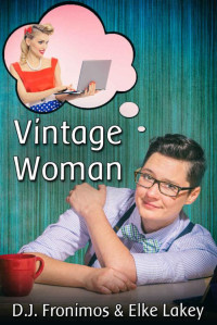 D.J. Fronimos & Elke Lakey — Vintage Woman