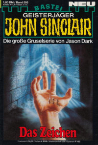 Dark, Jason — [John Sinclair 0593] • Das Zeichen