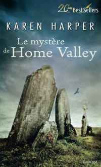 Harper, Karen — Les secrets de Home Valley - 2 - Le mystère de Home Valley