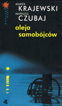 Mariusz Czubaj & Marek Krajewski — Aleja Samobójców