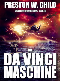 Preston William Child — Die Da Vinci-Maschine