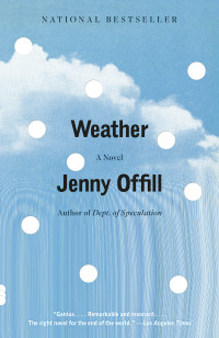 Jenny Offill — Weather: A novel