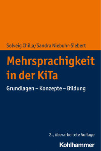 Solveig Chilla & Sandra Niebuhr-Siebert — Mehrsprachigkeit in der KiTa