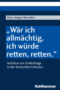 Hans-Jürgen Benedict — „Wär ich allmächtig, ich würde retten, retten.“