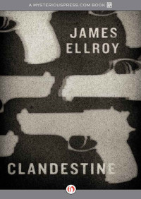 James Ellroy — Clandestin