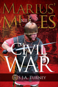S.J.A. Turney — Marius' Mules XIII Civil War