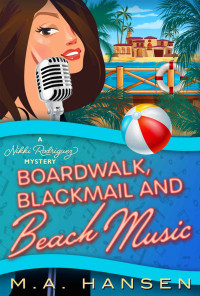 Hansen, M.A. — Boardwalk, Blackmail and Beach Music