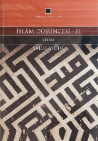 Salih Aydın — İslam Düşüncesi 2 / Kelam