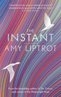 Amy Liptrot — The Instant