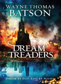 Wayne Thomas Batson — Dreamtreaders