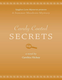Hickey, Cynthia — Candy-Coated Secrets