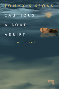 Tommy Sissons — Cautious, a Boat Adrift