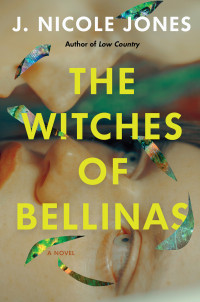 J. Nicole Jones — The Witches of Bellinas