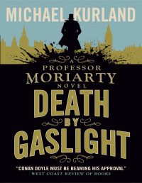 Michael Kurland — Death by Gaslight