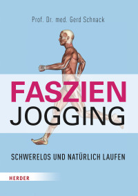 Gerd Schnack — Faszien-Jogging