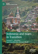 Leonard C. Sebastian, Syed Huzaifah Bin Othman Alkaff — Indonesia and Islam in Transition