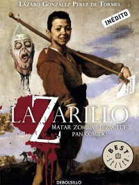 Lázaro González Pérez de Tormes — Lazarillo Z [17607]