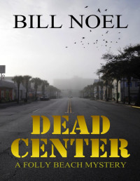 Bill Noel — Dead Center