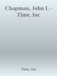 Time, Inc — Chapman, John L - Time, Inc