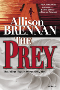 Allison Brennan — The Prey