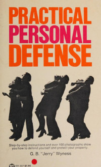 G. B. Wyness — Practical Personal Defense