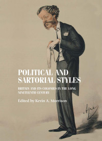 Kevin A. Morrison; — Political and Sartorial Styles