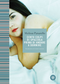 Melissa Panarello — Cento colpi di spazzola prima di andare a dormire