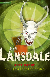Lansdale, Joe R. [Lansdale, Joe R.] — Hap & Leonard 09 - Rote Rache