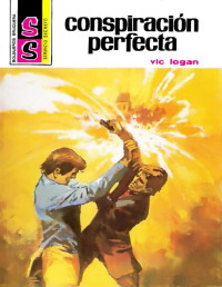 Vic Logan — Conspiración perfecta