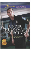 Laura Scott — Under the Lawman's Protection