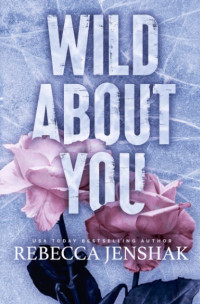 Rebecca Jenshak — Wild About You