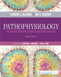 Kathryn L. McCance, Sue E. Huether, Neal S. Rote — Pathophysiology