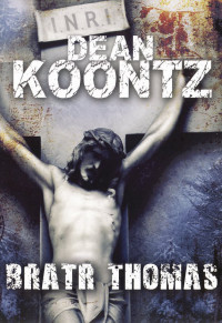 Dean Koontz — Bratr Thomas