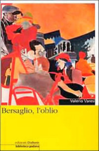 Valerio Varesi [Varesi, Valerio] — Bersaglio, l'oblio