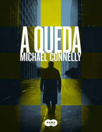 Michael Connelly — Queda (Em Portugues Do Brasil)