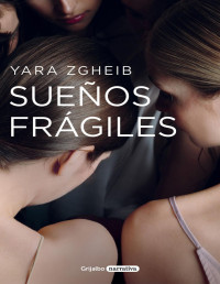 Yara Zgheib — Sueños frágiles